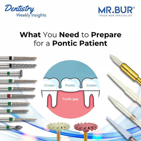 Tools and techniques for preparing pontics, featuring Mr. Bur solutions for precision and quality in dental procedures.