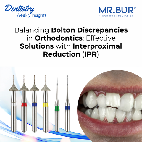 Balancing Bolton discrepancies in orthodontics with Mr. Bur interproximal reduction IPR tools, effective space creation, tooth alignment.