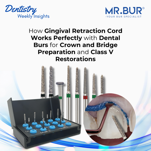 Mr. Bur gingival retraction cord combined with dental burs ensures precision in crown and bridge preparation and Class V restorations for optimal dental outcomes.