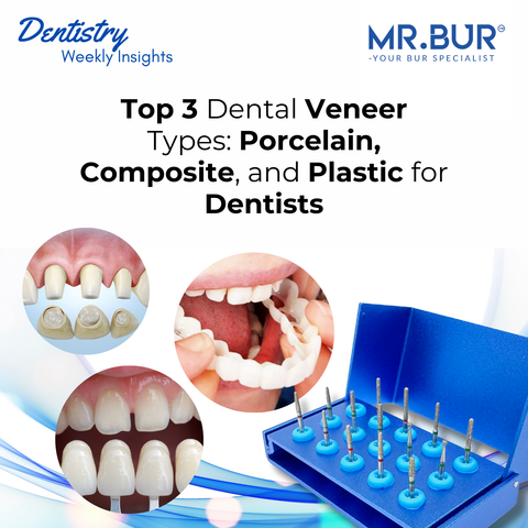 Discover the top 3 dental veneer types and achieve optimal results with Mr. Bur Veneer Preparation Kit FG for precise enamel reduction and smooth margin finishing.