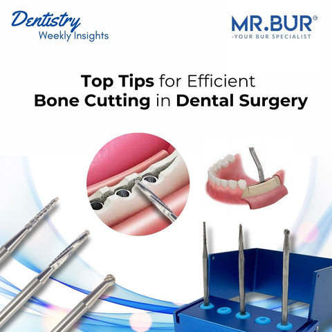 Discover top tips for efficient bone cutting in dental surgery, enhancing precision, control, and procedural success with advanced burs and techniques.