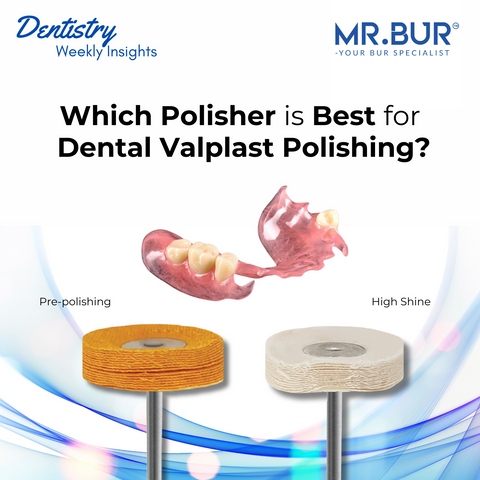 Mr. Bur HP Valplast Polisher provides the best high-luster finish for Valplast dentures, ensuring smooth surfaces, natural esthetics, and lasting durability.