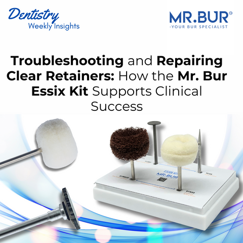 Mr. Bur Essix Kit supports clinical success in troubleshooting and repairing clear retainers, helping dentists fix cracks, smooth rough edges, and restore fit for enhanced patient comfort and durability.