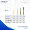 Image showing four variants of Mr. Bur Flame Finishing Carbide Dental Bur FG ensures precise, smooth contouring and polishing for restorations, enhancing surface quality and procedural accuracy, with head size of 0.9mm 1.0mm 1.2mm 1.4mm.