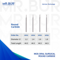 Image showing four variants of Mr. Bur MOS Oral Surgical Round Carbide Bur ensures precise bone cutting and surgical accuracy, enhancing control and efficiency in oral surgery procedures, with head size of 1.2mm, 1.4mm, 1.6mm and 1.8mm.