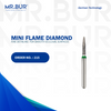 Mr Bur Mini Flame Coarse FG Diamond Bur, Mr Bur is the best international dental bur supplier that offer high quality dental bur to dentist. 