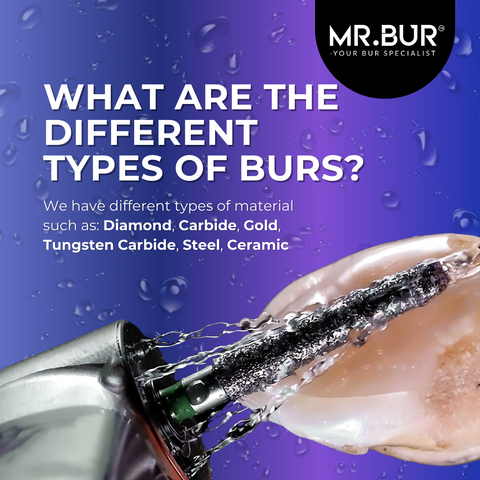 This picture explain what are the different types of burs, and it include the types of material such as diamond bur, carbide bur, gold bur, tungsten carbide bur, steel bur, ceramic bur