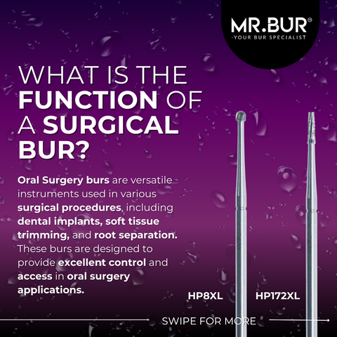 This picture show what bur is the function of a surgical bur including the use in dental implants, soft tissue trimming and root separation. Mr Bur MOS Bur is the best choices for high cutting efficiency compare to brand such as Komet, Eagle Dental, Meisinger, Shofu and Henry Schein.