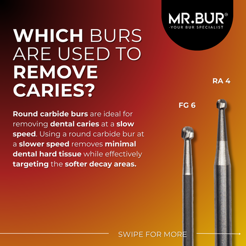 This picture shows which burs are used to remove caries, Mr Bur round carbide burs are ideal for removing dental caries at a slow speed. 